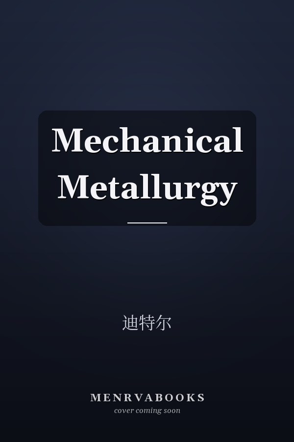 Mechanical Metallurgy