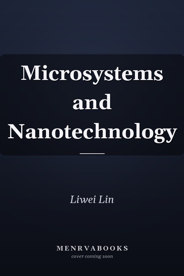 Microsystems and Nanotechnology