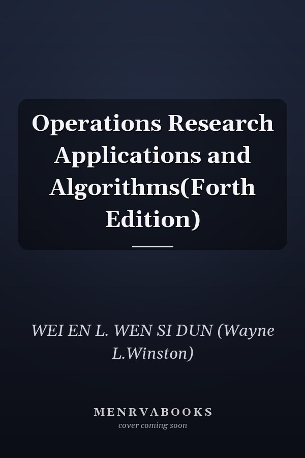 Operations Research Applications and Algorithms(Forth Edition)
