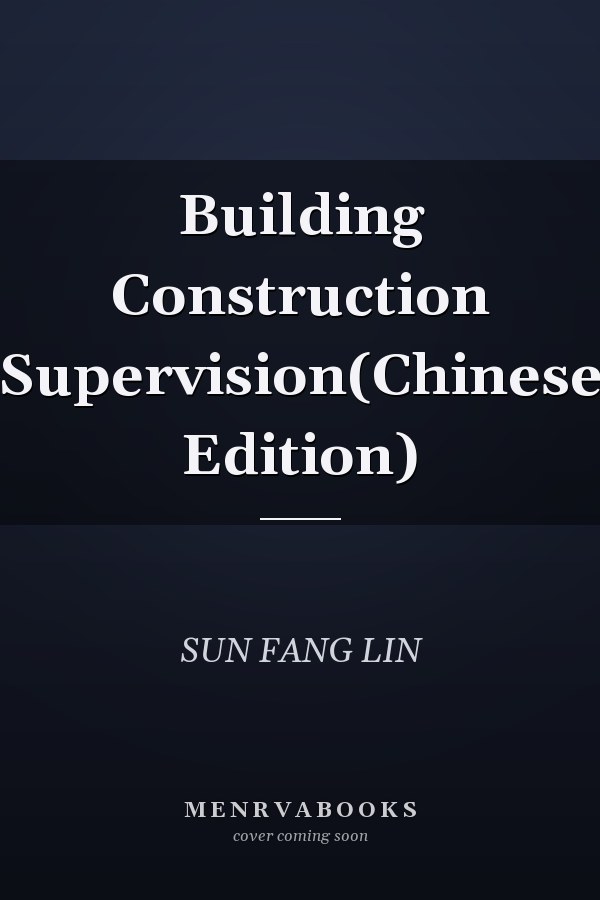 Building Construction Supervision(Chinese Edition)