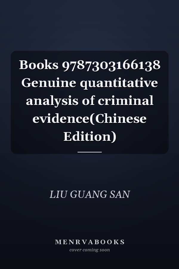 Books 9787303166138 Genuine quantitative analysis of criminal evidence(Chinese Edition)