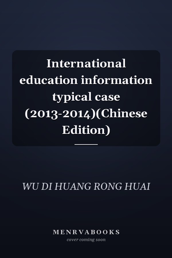 International education information typical case (2013-2014)(Chinese Edition)