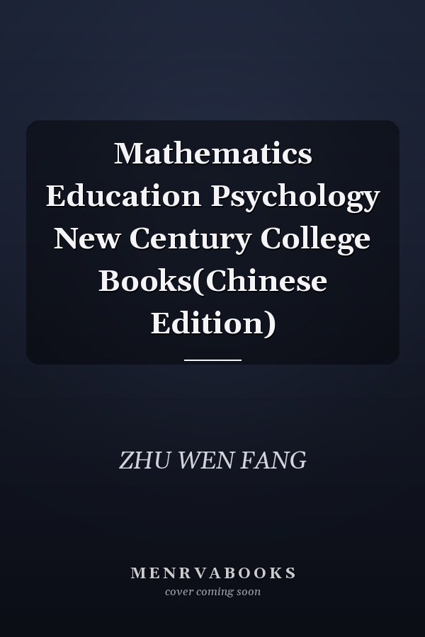 Mathematics Education Psychology New Century College Books(Chinese Edition)