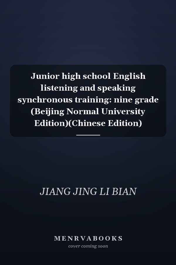 Junior high school English listening and speaking synchronous training: nine grade (Beijing Normal University Edition)(Chinese Edition)
