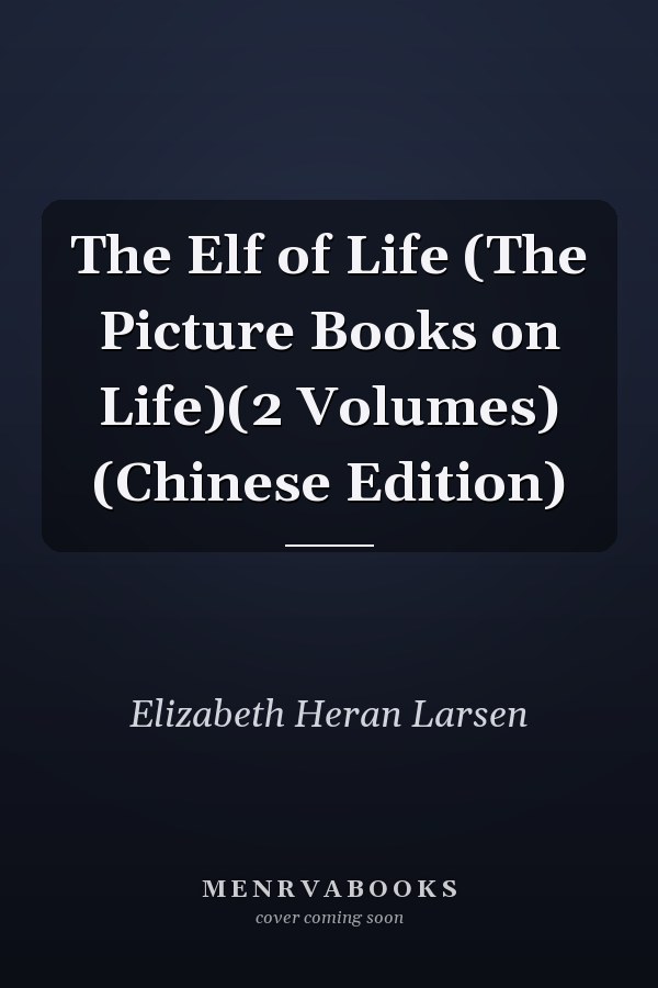 The Elf of Life (The Picture Books on Life)(2 Volumes) (Chinese Edition)