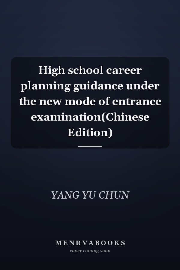 High school career planning guidance under the new mode of entrance examination(Chinese Edition)