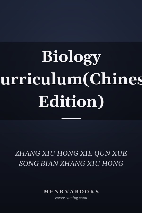 Biology Curriculum(Chinese Edition)