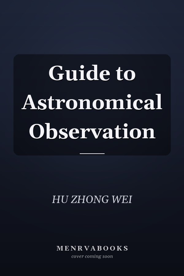 Guide to Astronomical Observation