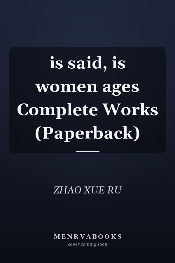is said, is women ages Complete Works (Paperback)