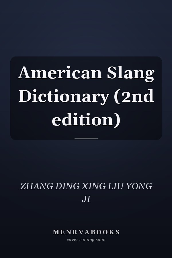 American Slang Dictionary (2nd edition)