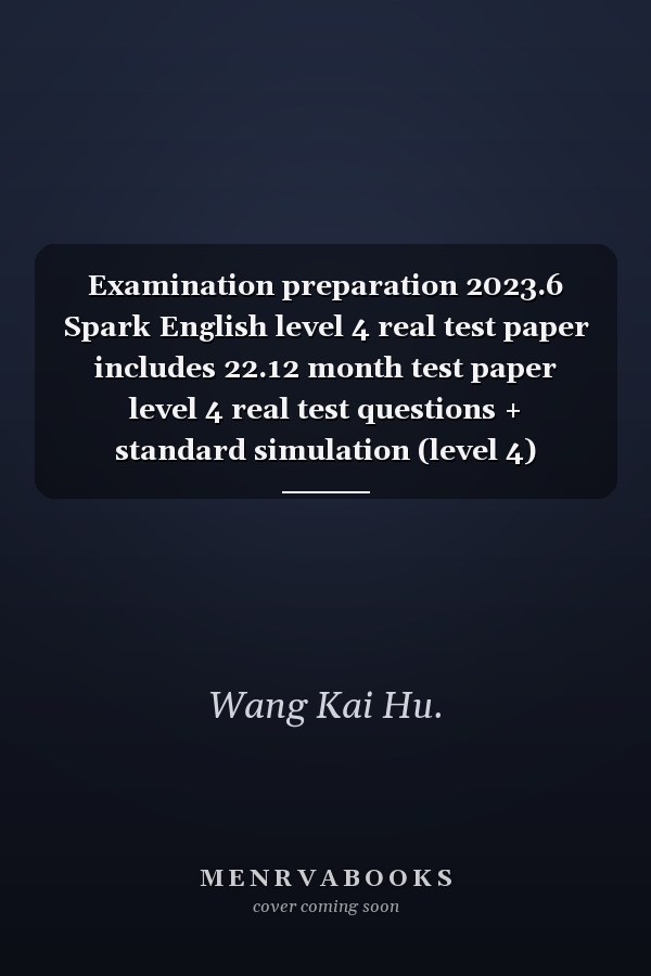 Examination preparation 2023.6 Spark English level 4 real test paper includes 22.12 month test paper level 4 real test questions + standard simulation (level 4) previous years real test review cet4 level disordered version vocabulary book single book reading comprehension listening special training(Chinese Edition)