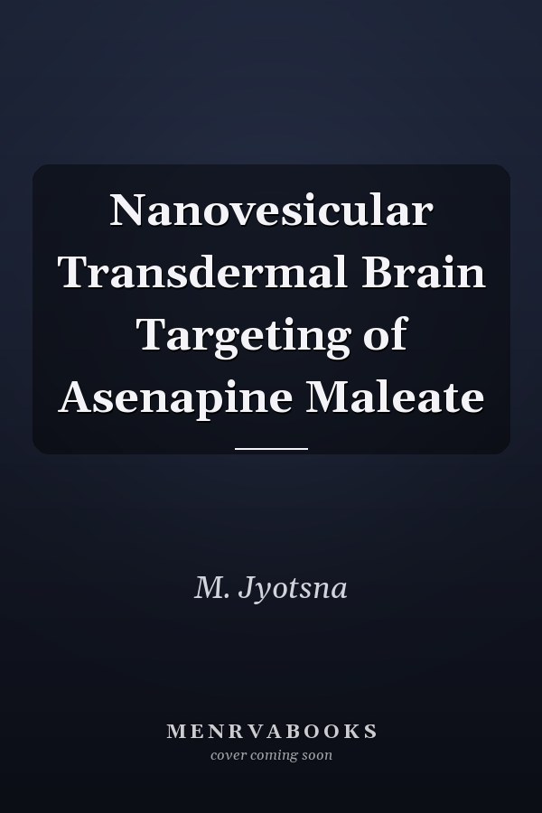 Nanovesicular Transdermal Brain Targeting of Asenapine Maleate