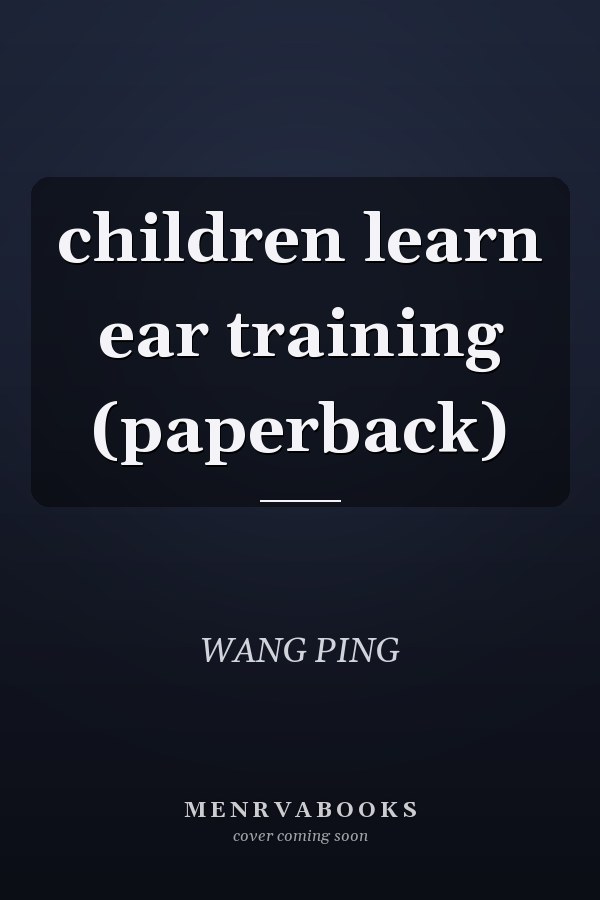children learn ear training (paperback)