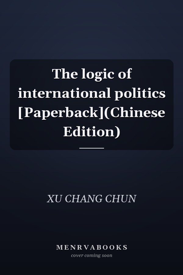 The logic of international politics [Paperback](Chinese Edition)
