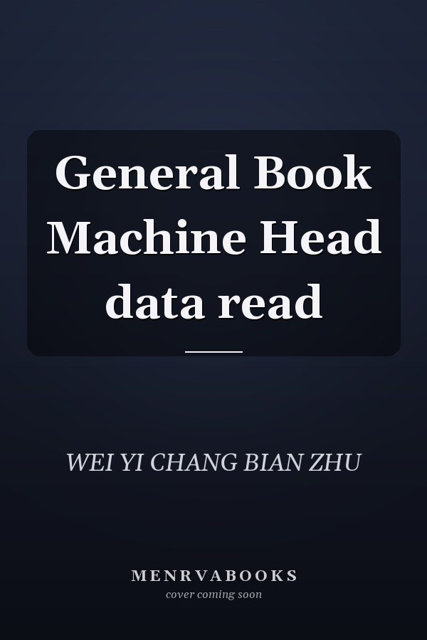 General Book Machine Head data read
