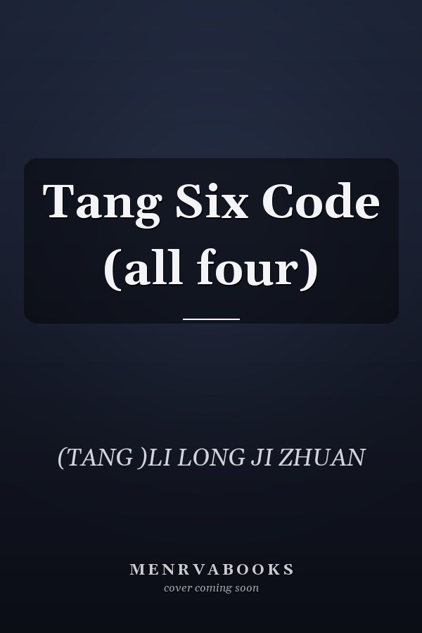 Tang Six Code (all four)