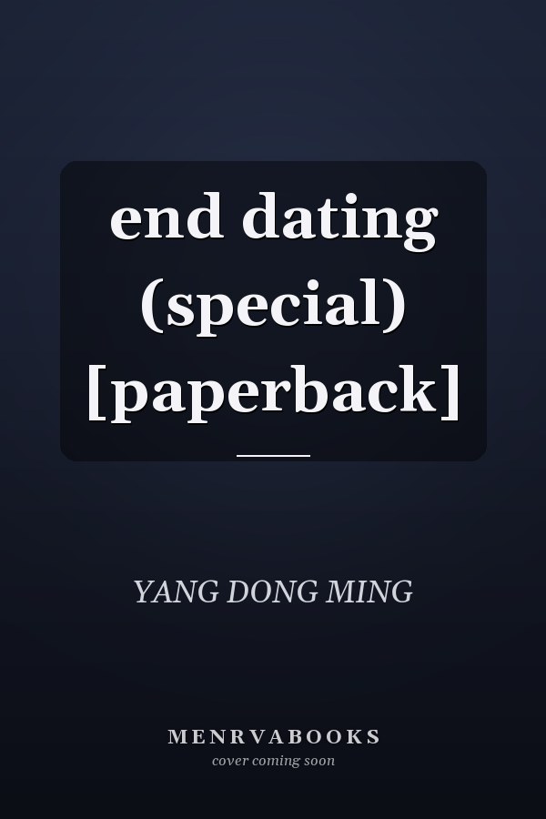 end dating (special) [paperback]