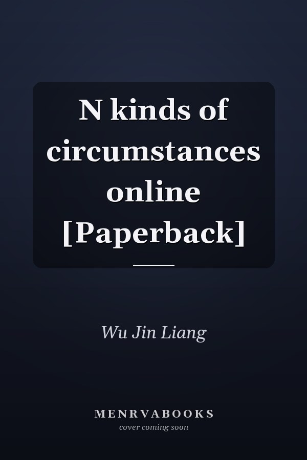 N kinds of circumstances online [Paperback]