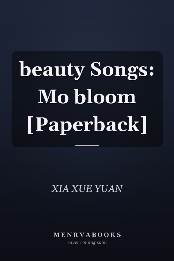 beauty Songs: Mo bloom [Paperback]
