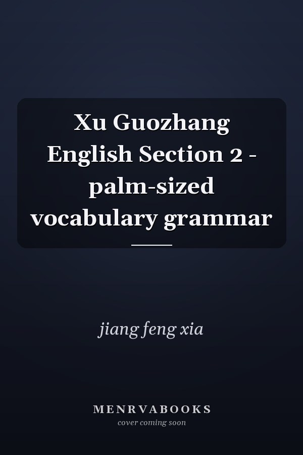 Xu Guozhang English Section 2 - palm-sized vocabulary grammar