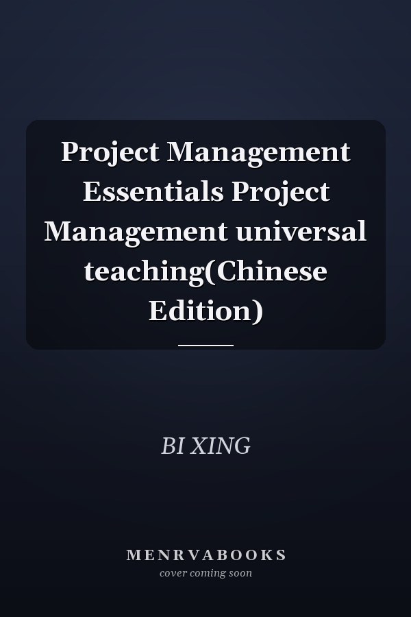 Project Management Essentials Project Management universal teaching(Chinese Edition)