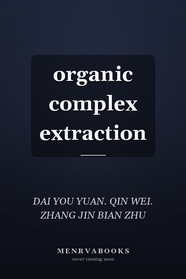 organic complex extraction