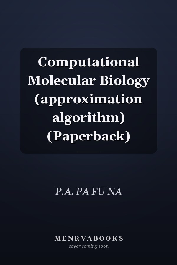 Computational Molecular Biology (approximation algorithm) (Paperback)