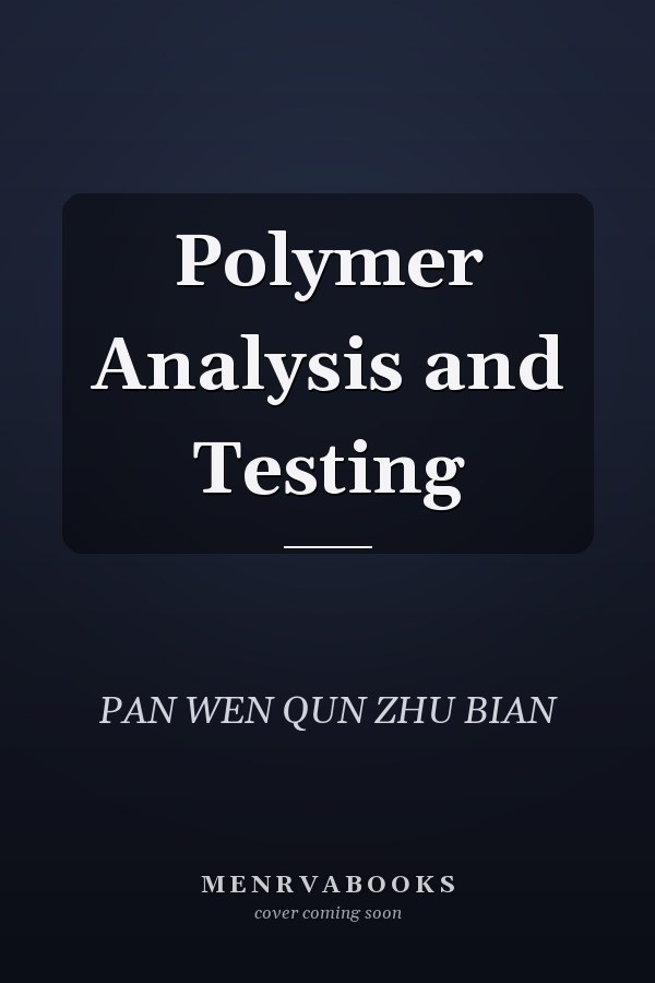 Polymer Analysis and Testing