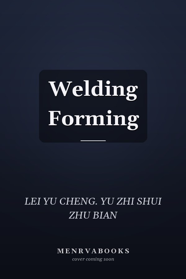 Welding Forming
