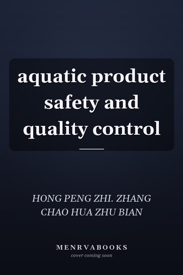 aquatic product safety and quality control