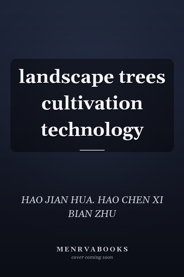 landscape trees cultivation technology