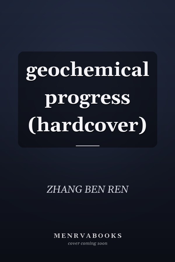 geochemical progress (hardcover)