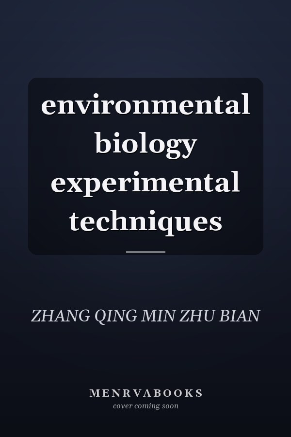 environmental biology experimental techniques