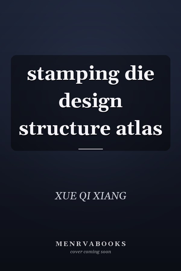 stamping die design structure atlas