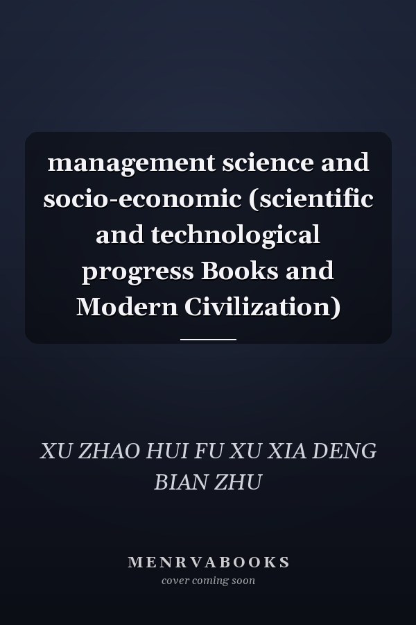 management science and socio-economic (scientific and technological progress Books and Modern Civilization)