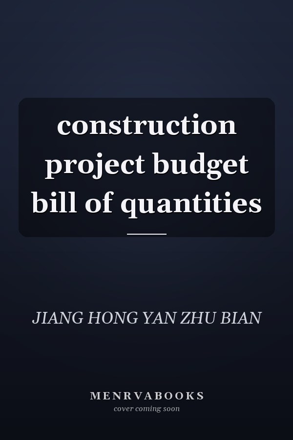 construction project budget bill of quantities