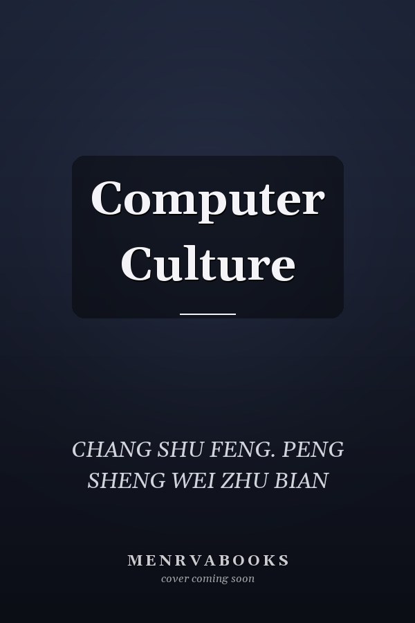 Computer Culture