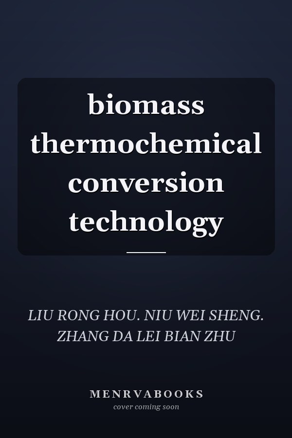 biomass thermochemical conversion technology