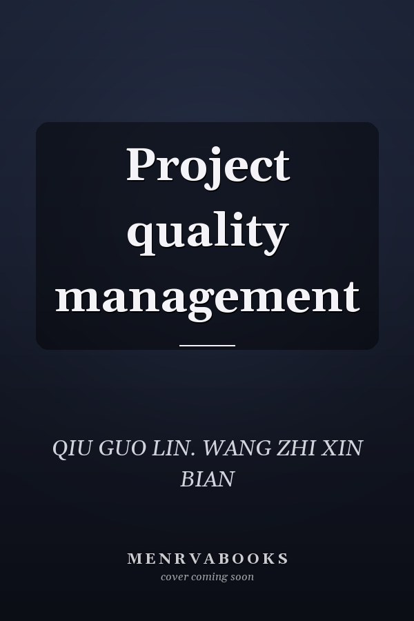 Project quality management