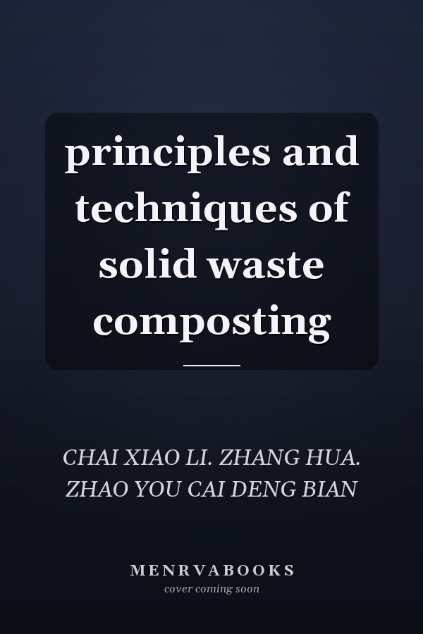 principles and techniques of solid waste composting