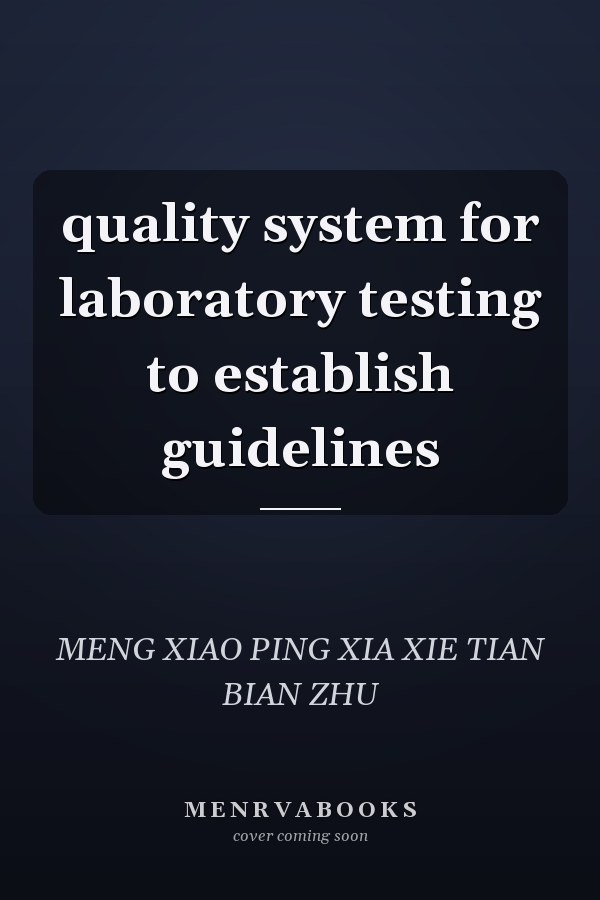 quality system for laboratory testing to establish guidelines