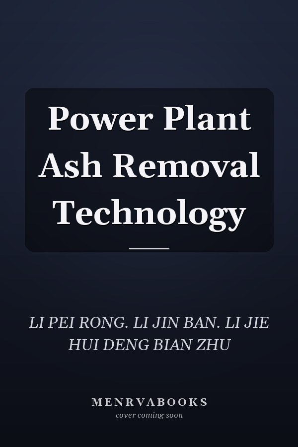 Power Plant Ash Removal Technology