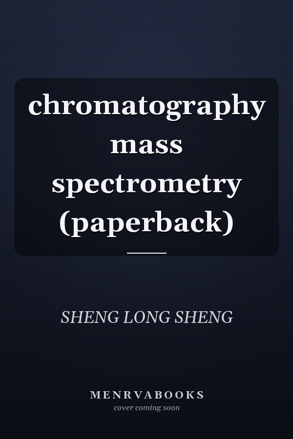 chromatography mass spectrometry (paperback)