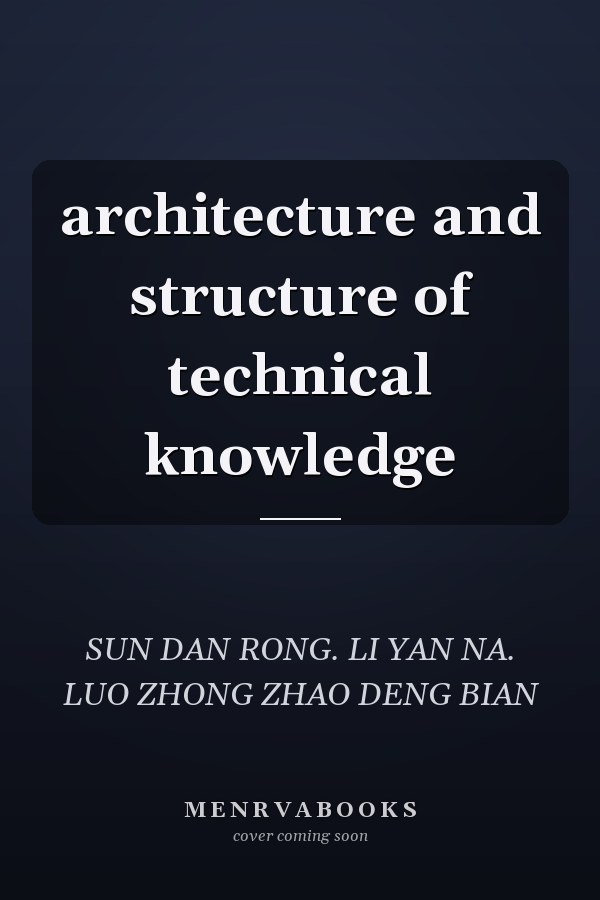 architecture and structure of technical knowledge