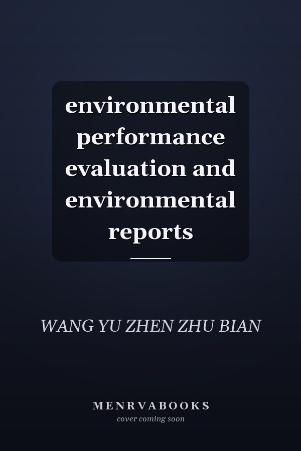 environmental performance evaluation and environmental reports