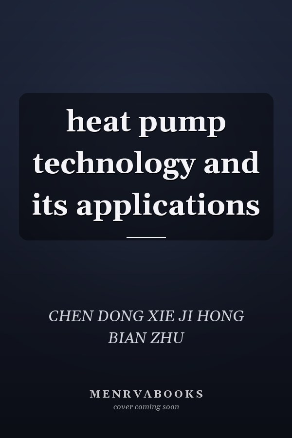 heat pump technology and its applications