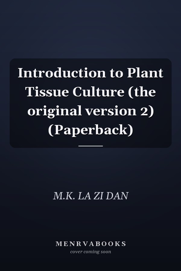Introduction to Plant Tissue Culture (the original version 2) (Paperback)