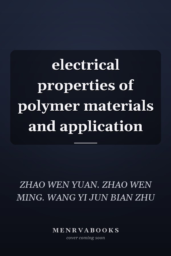 electrical properties of polymer materials and application