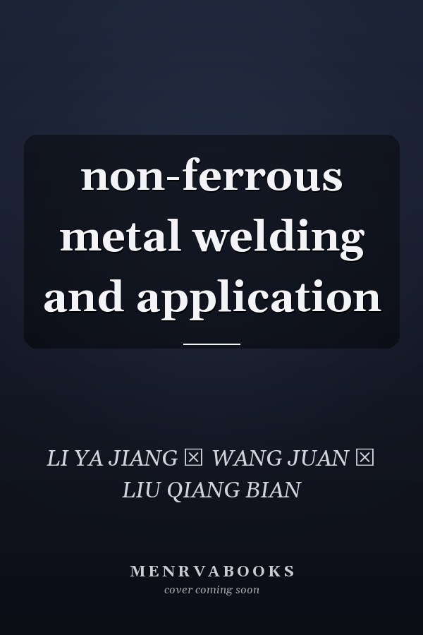 non-ferrous metal welding and application