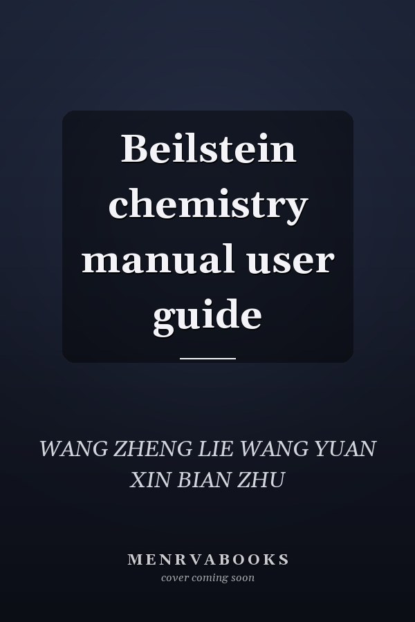 Beilstein chemistry manual user guide
